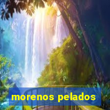 morenos pelados